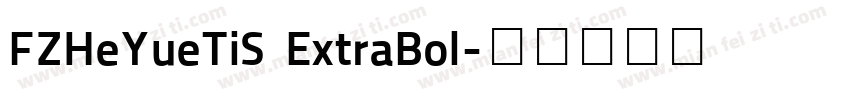 FZHeYueTiS ExtraBol字体转换